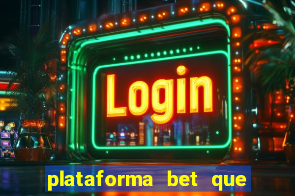 plataforma bet que paga ao se cadastrar